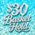 $30 Basket Hold